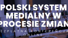 Konferencja "Polski system medialny w procesie zmian" w Kielcach (7.12.2023)