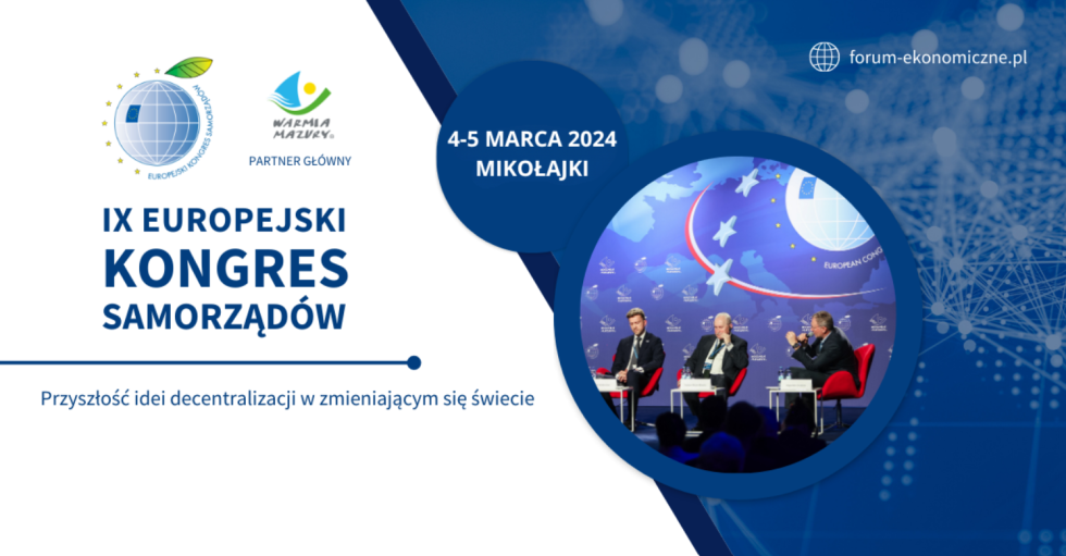 IX Europejski Kongres Samorządów w Mikołajkach (4-5.03.2024)