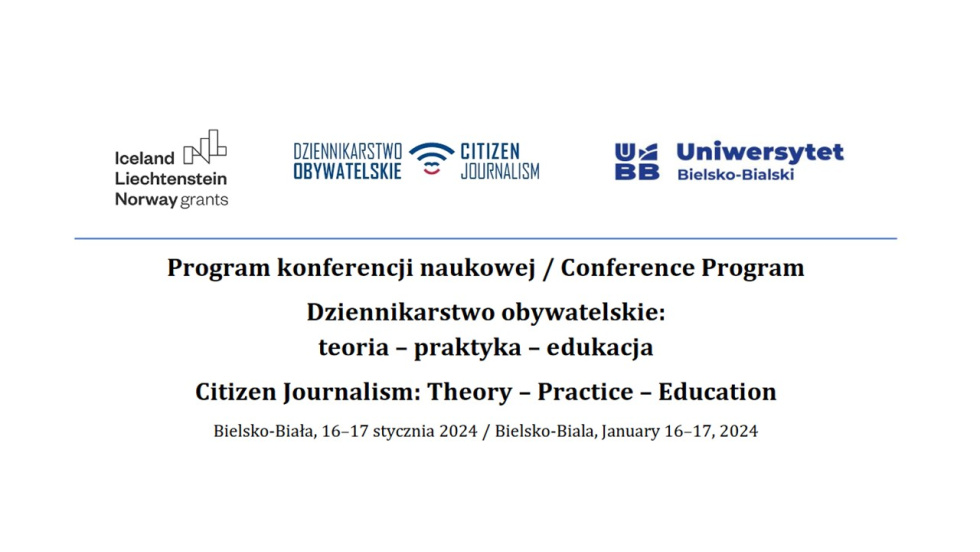 Konferencja "Dziennikarstwo obywatelskie: teoria – praktyka – edukacja" w Bielsku-Białej (16-17.01.2024)